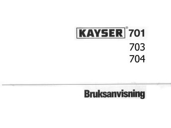 Kayser 701 703 704 Bruksanvisning ¨PDF