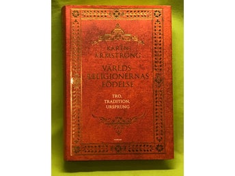 Världsreligionernas födelse / Armstrong, Karen