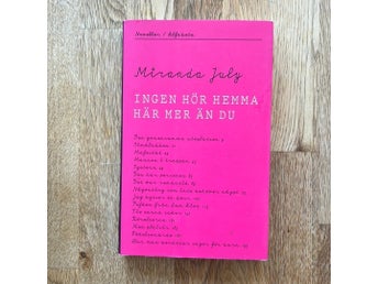 Ingen hör hemma här mer än du av Miranda July, 2008