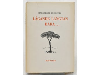 Lågande längtan bara ... : brev 1918-1942 / Margareta de Seynes