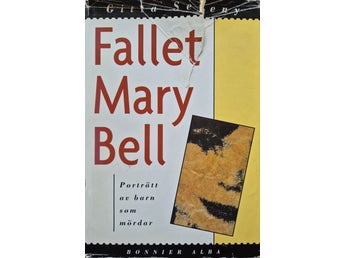 Gitta Sereny - Fallet Mary Bell (porträtt av barn som mördar)