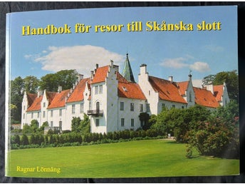 BOK Ragnar Lönnäng - Handbok För Resor Till Skånska Slott
