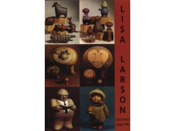 LISA LARSON : serietillverkad keramik, Gustavsbergs porslinsfabrik 1954-80