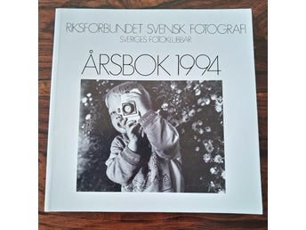 Årsbok 1994 - Riksforbundet Svensk Fotografi