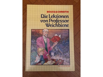 Die Lektionen von Professor Weichbirne av Boucq & Christin
