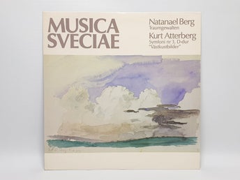 Natanael Berg /Kurt Atterberg - Traumgewalten/Symfoni Nr 3, D-Dur Västkustbilder