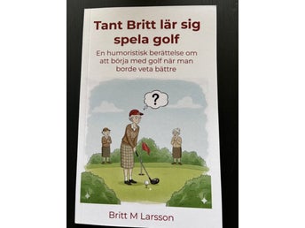 Tant Britt lär sig spela golf - presentbok till golfande kvinnor