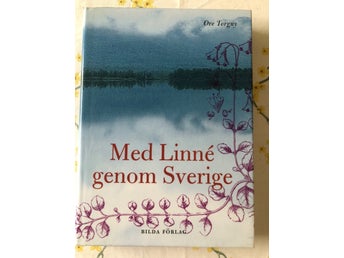Med Linné genom Sverige - Ove Torgny