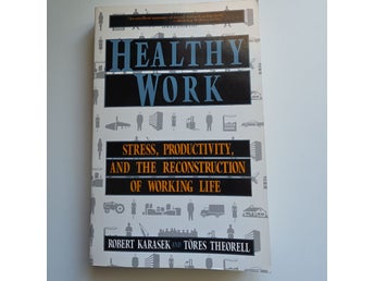 Healthy Work av Robert Karasek och Tores Theorell, 1990