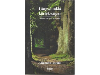 Längs dunkla kärleksstigar : berättelser om möten i gränslandet