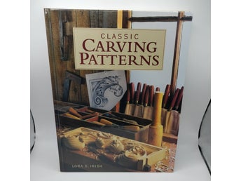 Classic Carving Patterns av Lora S. Irish, 1997 - Snideri mönster