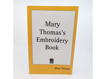 Mary Thomas's Embroidery Book – broderiguide & mönster