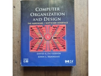 Computer Organization and Design: The Hardware/Software Interface - David A.