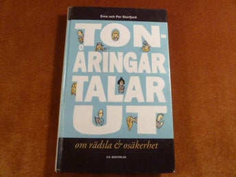 TONÅRINGAR TALAR UT OM RÄDSLA OCH OSÄKERHET, E. M. S. & P. S., 1991, BÖCKER