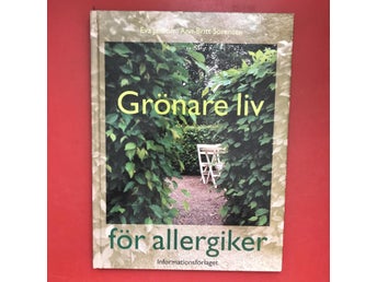 GRÖNARE LIV FÖR ALLERGIKER Eva Jansson Ann-Britt Sörensen 1998