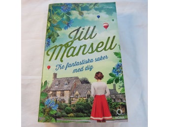 Tre fantastiska saker med dig av Jill Mansell
