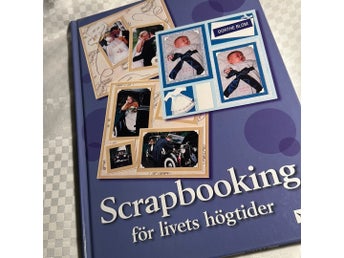 Scrapbooking för livets högtider - Dorthe Blom