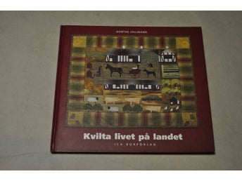 KVILTA LIVET PÅ LANDET - Dorthe Jollmann