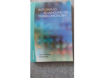 Integrerad behandling vid dubbeldiagnoser - Peter Wirbing, Stefan Borg (2011)