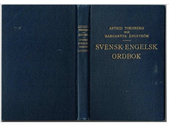 SVENSK-ENGELSK ORDBOK - Astrid Tornberg och Margareta Ångström (1949)