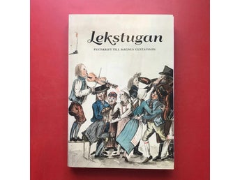 LEKSTUGAN festskrift till Magnus Gustafsson Mathias Boström 2015