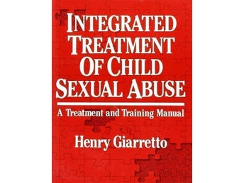 Integrated Treatment of Child Sexual Abuse - Henry Giarretto