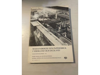 Massafabriker och pappersbruk i Värmland och Dalsland / Nisser, Marie; Sjunnes