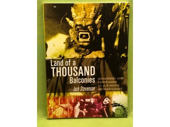 Land of a thousand balconies discoveries and confessions of a B-movie archaeolog