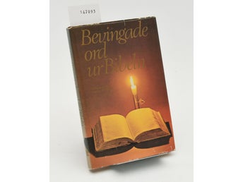 Bevingade ord ur Bibeln / Hans-Eric Holger.