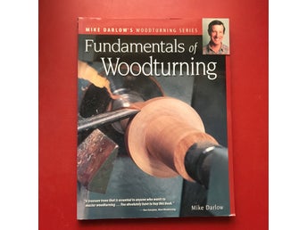 FUNDAMENTALS OF WOODTURNING Mike Darlow 2007