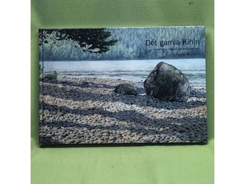 Det gamla Kihln berättelser från en Värmlandssocken / Wessmark, Ingrid