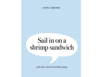 Sail in on a shrimp sandwich av Anita Shenoi