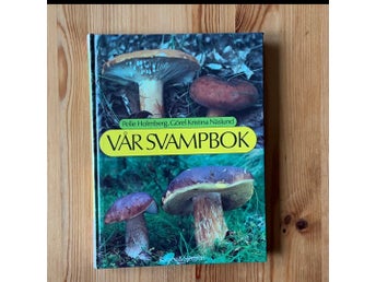 Vår Svampbok av Pelle Holmberg, Görel Kristina Näslund