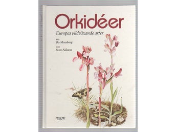 Orkidéer - Europas vildväxande arter
