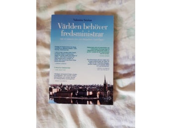 Valentin Sevéus - Världen behöver fredsministrar : Vad vill Isabella Lövin...