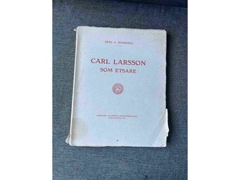 Carl Larsson som etsare av Romdahl, Axel L