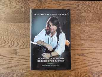 Robert Wells - Mitt liv som komphund - Jan-Ove Wikström - Signerad