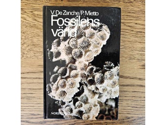 Fossilens värld - Vittorio De Zanche & Paolo Mietto