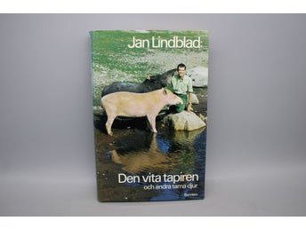 Den vita tapiren och andra tama djur av Jan Lindblad