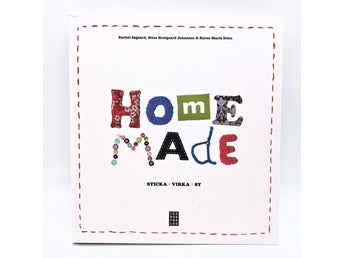 Home Made: sticka - virka - sy - Rachel Søgaard m.fl.
