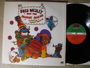 Fred Wesley and the Horny Horns. Feat, Maceo Parker. A Blow For Me. -77 USA Funk