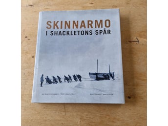 SKINNARMO I SHACKLETONS SPÅR av Ola Skinnarmo, 2004