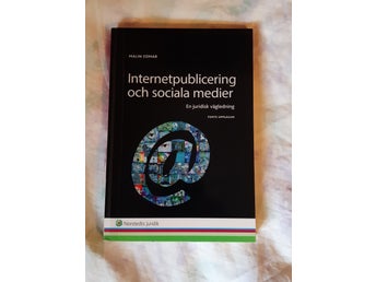 Malin Edmar - Internetpublicering och sociala medier : En juridisk vägledning