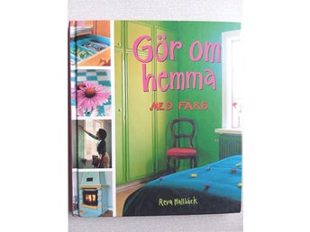 Gör om hemma med färg av Reva Hallbäck, 2002