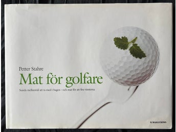 BOK Petter Stahre - Mat För Golfare