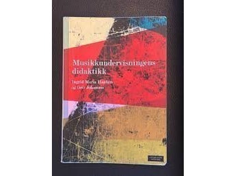 Musikkundervisningens didaktikk av Ingrid Maria Hanken och Geir Johansen