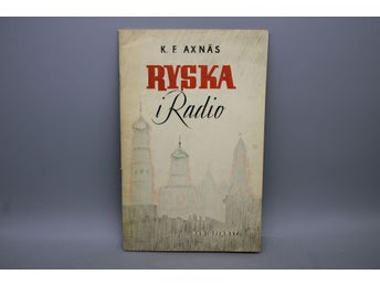 Ryska i radio - K. F. Axnäs - Radiotjänst 1945