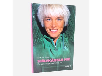 Självkänsla nu! - Din personliga coach visar hur - Mia Törnblom