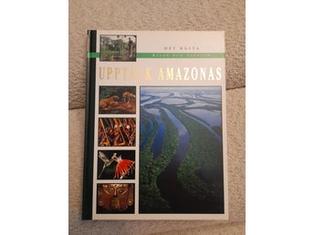 Det bästa resor och äventyr - Upptäck Amazonas bok