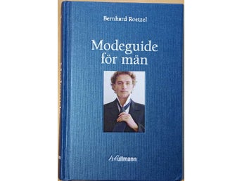 Modeguide för män / Bernhard Roetzel
